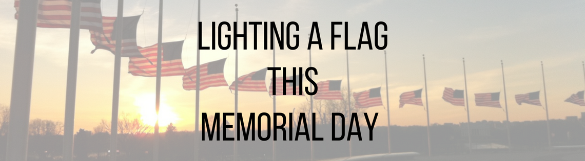 Lighting A flag this Memorial day